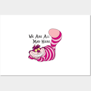 The Cheshire Cat We're all mad here Posters and Art